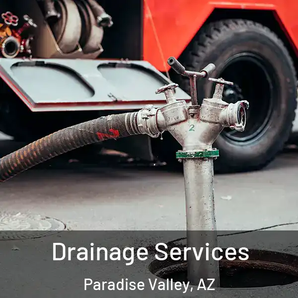  Drainage Services Paradise Valley, AZ