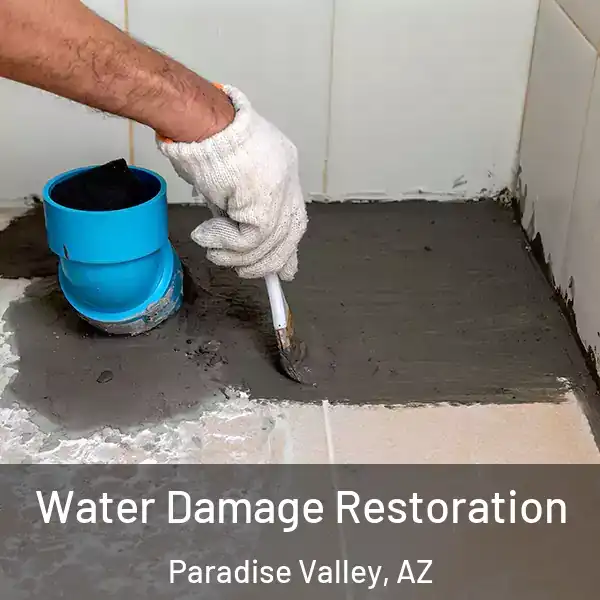  Water Damage Restoration Paradise Valley, AZ